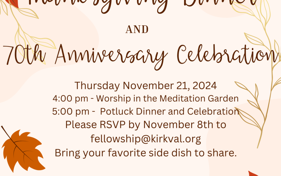 Thanksgiving Dinner & 70th Anniversary Celebration!